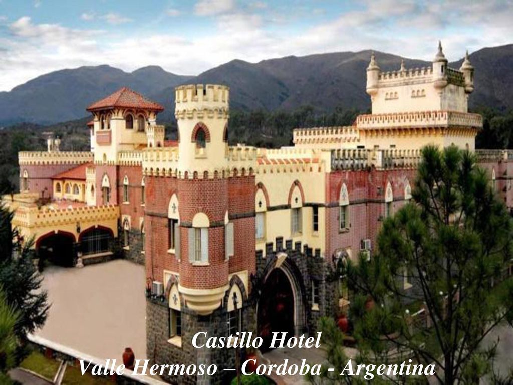Castillo Hotel Valle Hermoso – Cordoba - Argentina