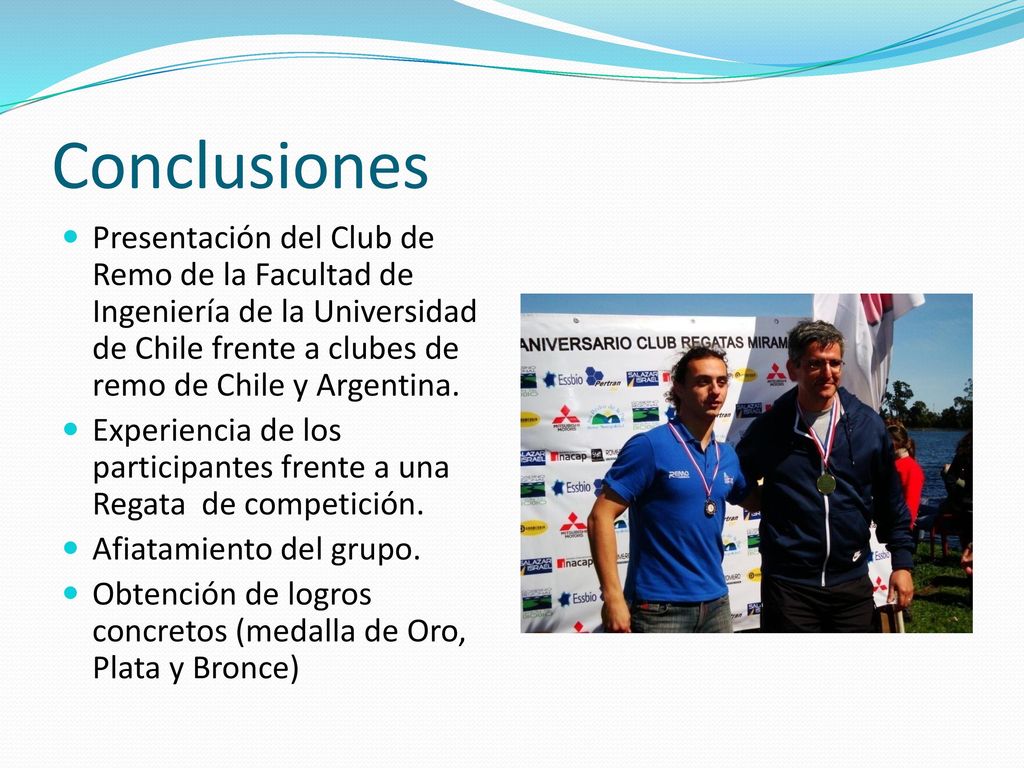Conclusiones Presentación del Club de Remo de la Facultad de Ingeniería de la Universidad de Chile frente a clubes de remo de Chile y Argentina.