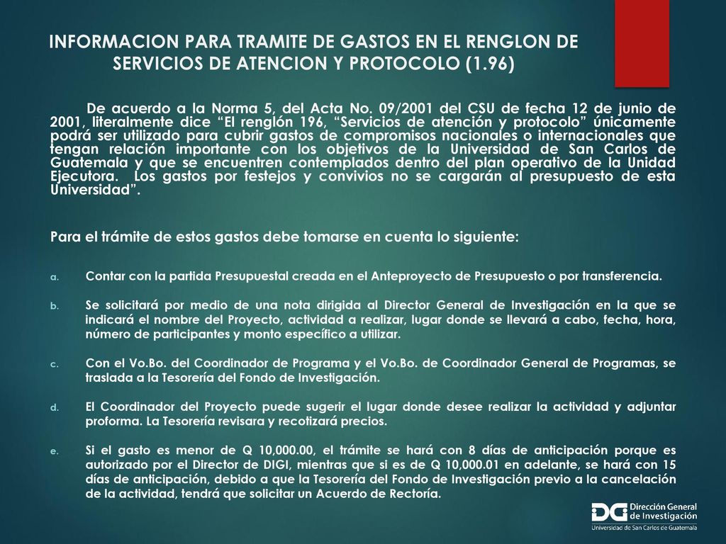 INFORMACION PARA TRAMITE DE GASTOS EN EL RENGLON DE SERVICIOS DE ATENCION Y PROTOCOLO (1.96)