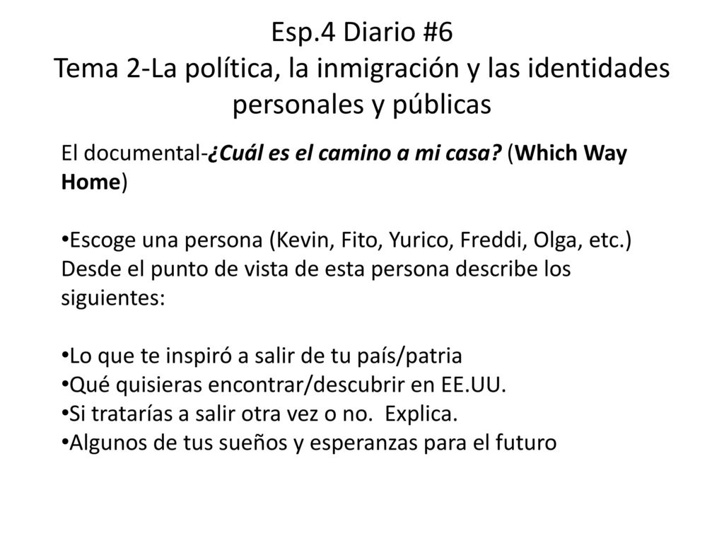 Esp.4 Diario #6 Tema 2-La política, la inmigración y las identidades personales y públicas