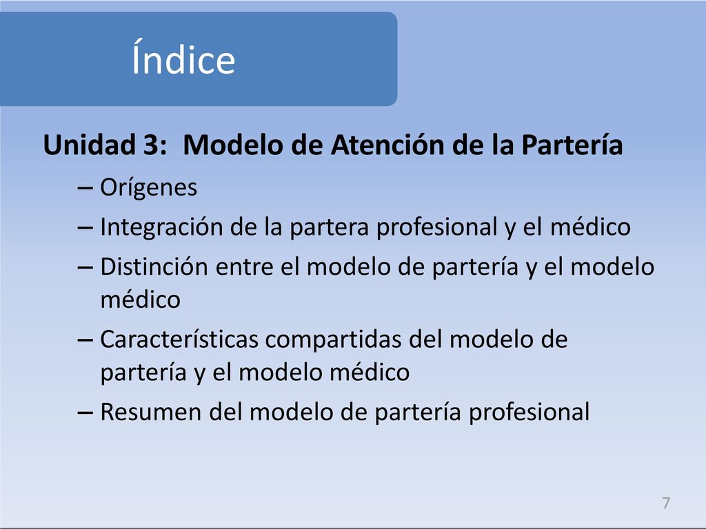 Índice Unidad 3: Modelo de Atención de la Partería Orígenes