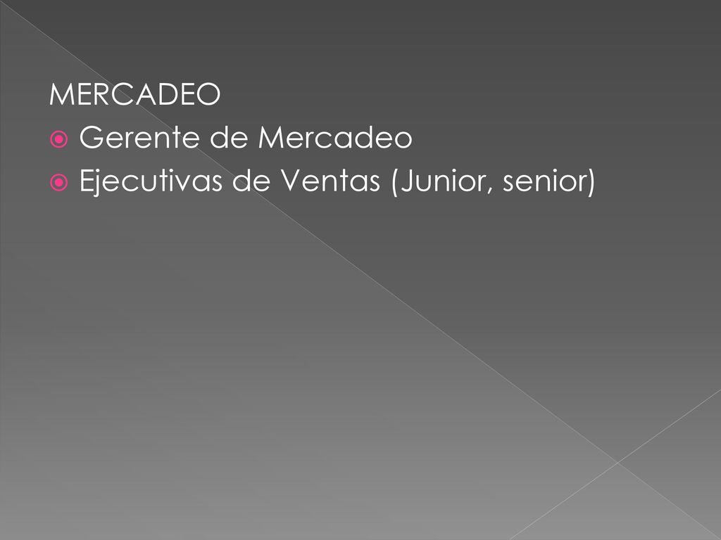 MERCADEO Gerente de Mercadeo Ejecutivas de Ventas (Junior, senior)