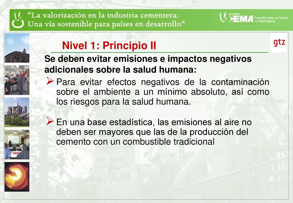 Nivel 1: Principio II Se deben evitar emisiones e impactos negativos adicionales sobre la salud humana: