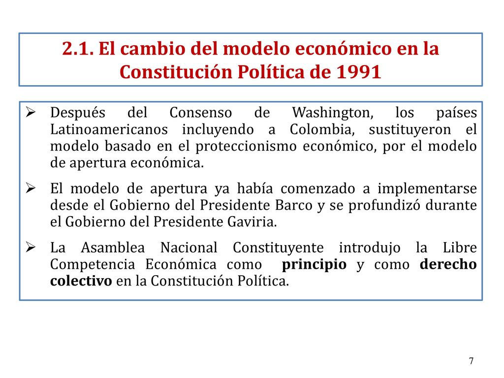 2.1. El cambio del modelo económico en la Constitución Política de 1991