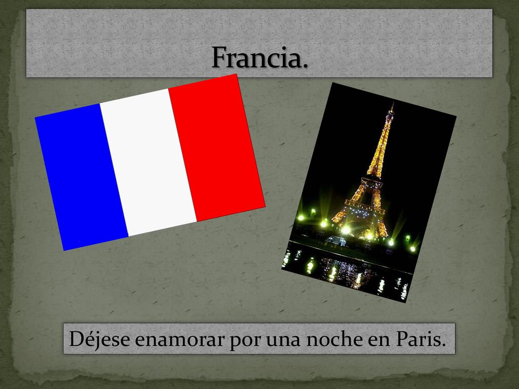 Francia. Déjese enamorar por una noche en Paris.