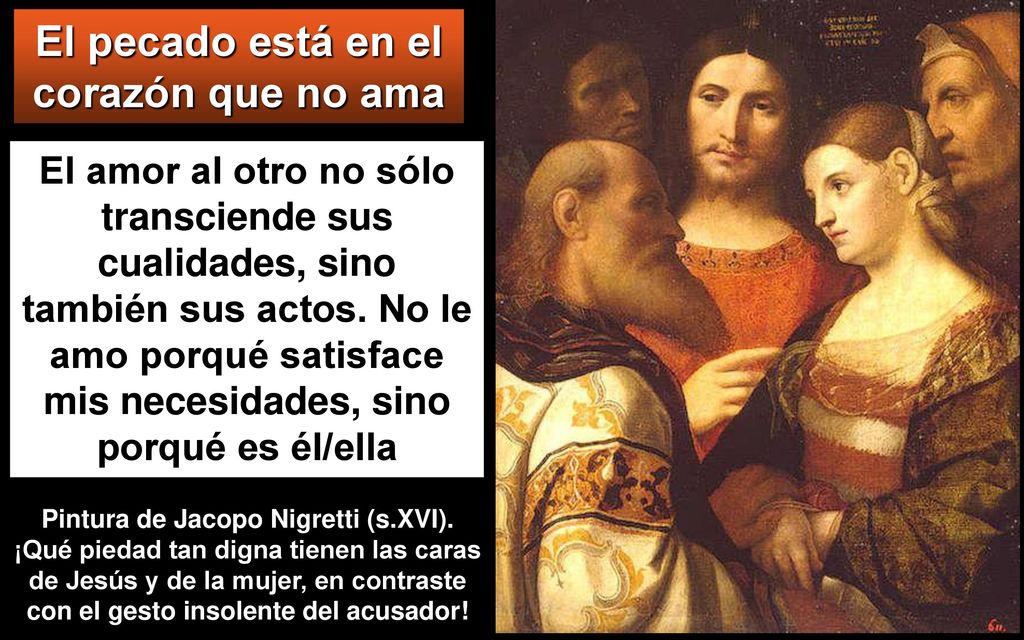 El pecado está en el corazón que no ama