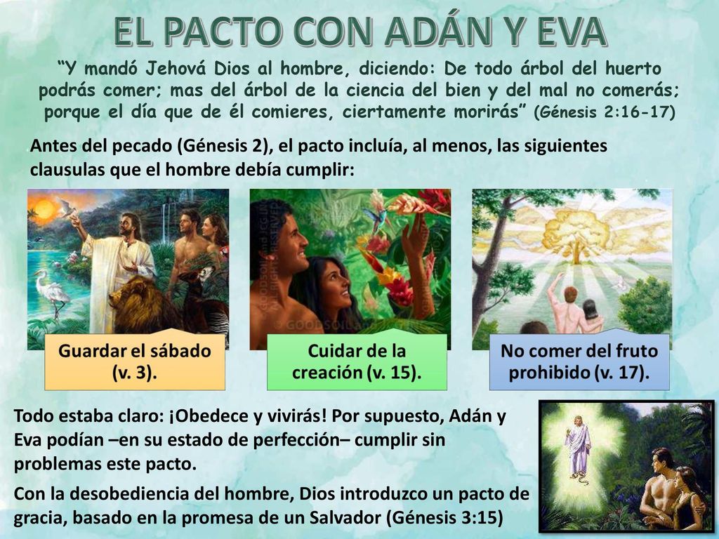 Y mandó Jehová Dios al hombre, diciendo: De todo árbol del huerto podrás comer; mas del árbol de la ciencia del bien y del mal no comerás; porque el día que de él comieres, ciertamente morirás (Génesis 2:16-17)