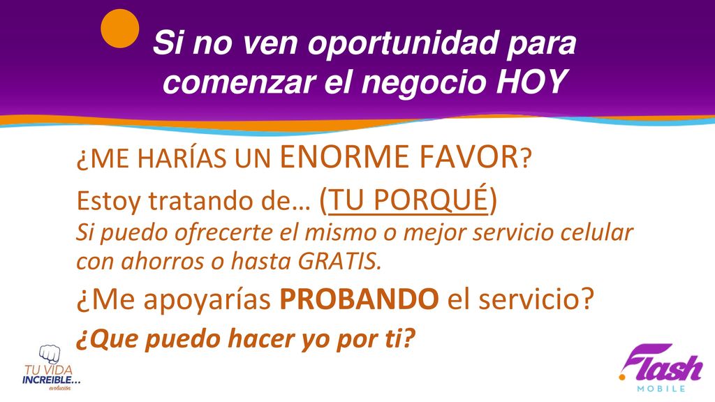 Si no ven oportunidad para comenzar el negocio HOY
