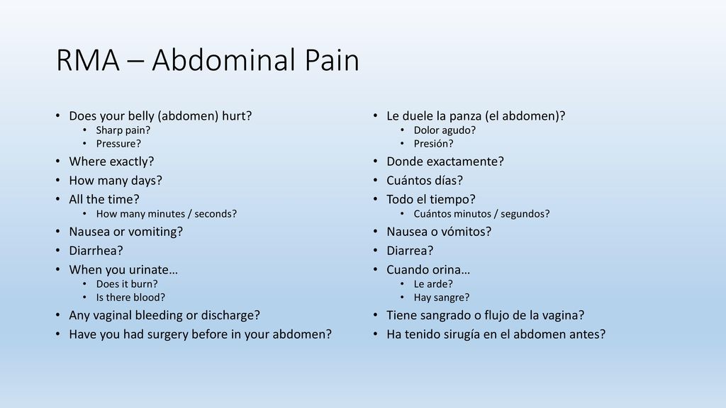 RMA – Abdominal Pain Does your belly (abdomen) hurt Where exactly