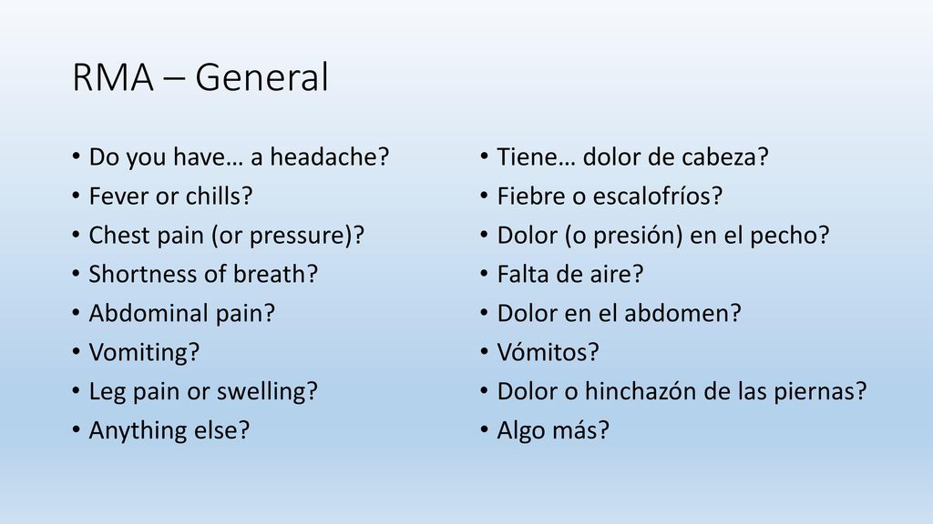 RMA – General Do you have… a headache Fever or chills