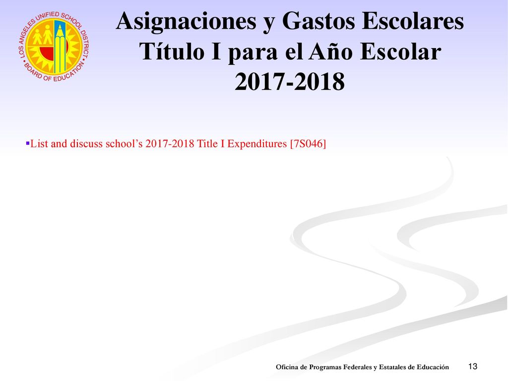 Asignaciones y Gastos Escolares Título I para el Año Escolar