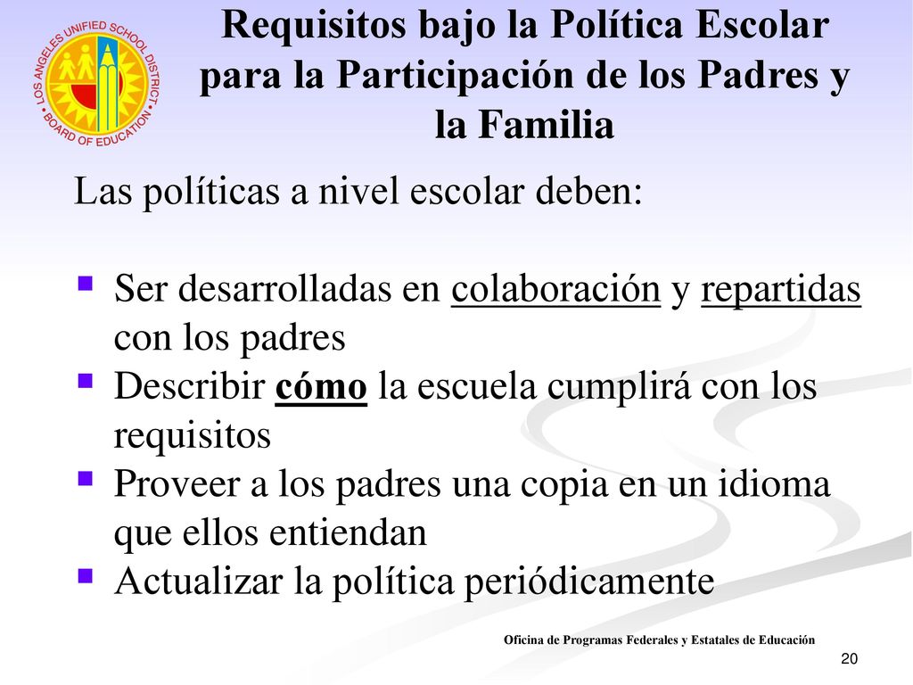 Requisitos bajo la Política Escolar para la Participación de los Padres y la Familia