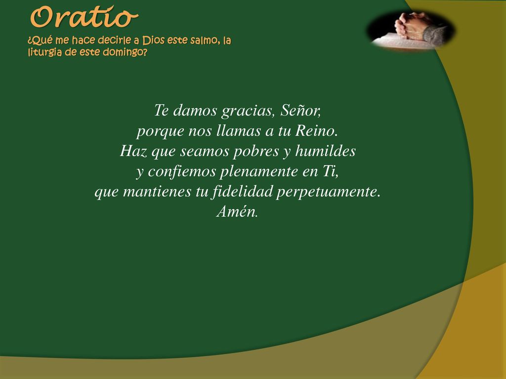 Oratio ¿Qué me hace decirle a Dios este salmo, la liturgia de este domingo
