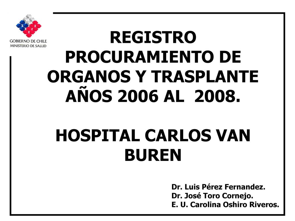 REGISTRO PROCURAMIENTO DE ORGANOS Y TRASPLANTE AÑOS 2006 AL 2008