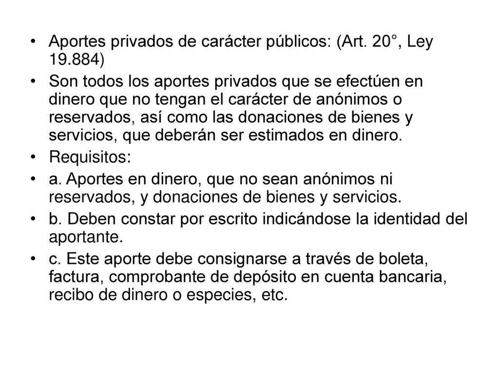 Aportes privados de carácter públicos: (Art. 20°, Ley )