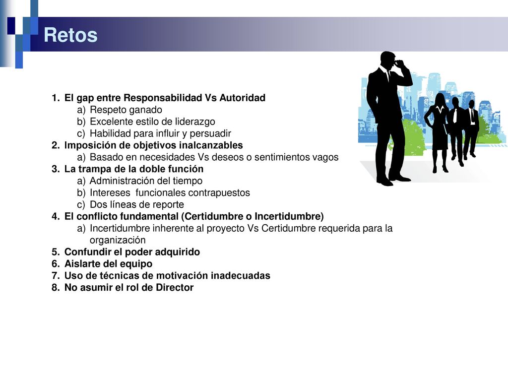 Retos El gap entre Responsabilidad Vs Autoridad Respeto ganado