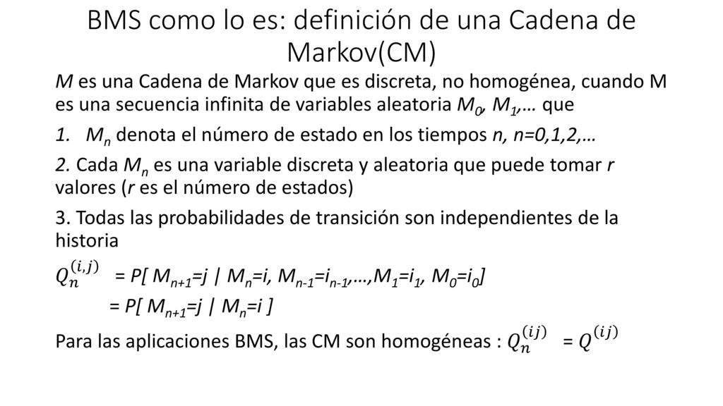 BMS como lo es: definición de una Cadena de Markov(CM)