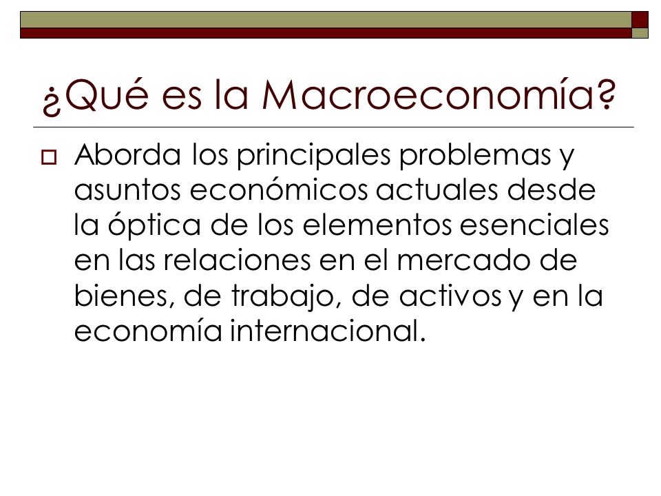 ¿Qué es la Macroeconomía