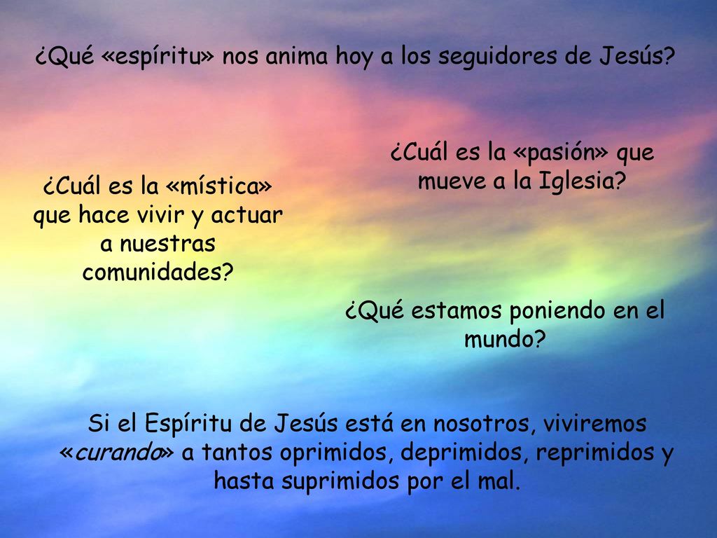 ¿Qué «espíritu» nos anima hoy a los seguidores de Jesús