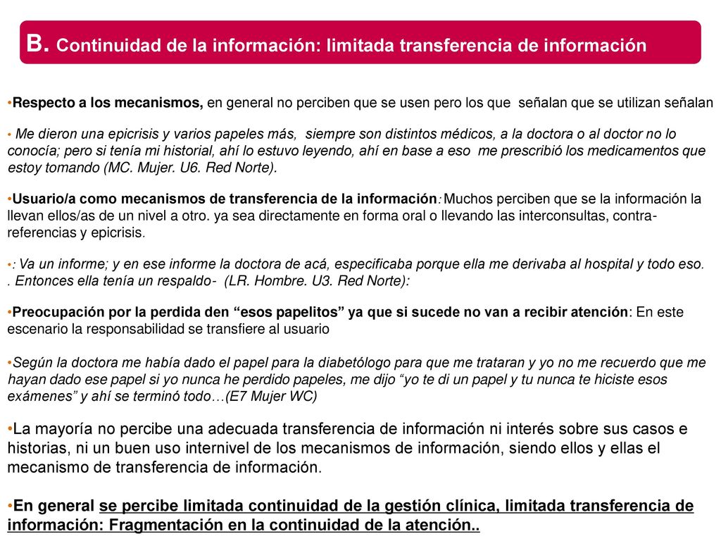 B. Continuidad de la información: limitada transferencia de información