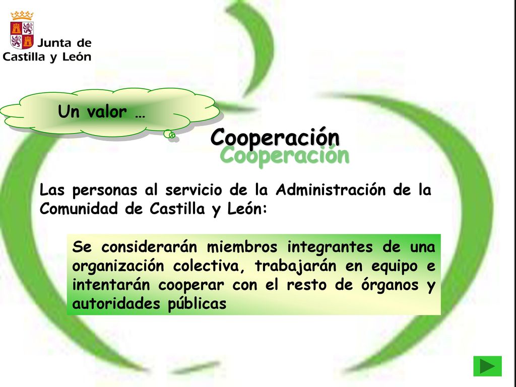 Un valor … Cooperación. Las personas al servicio de la Administración de la Comunidad de Castilla y León: