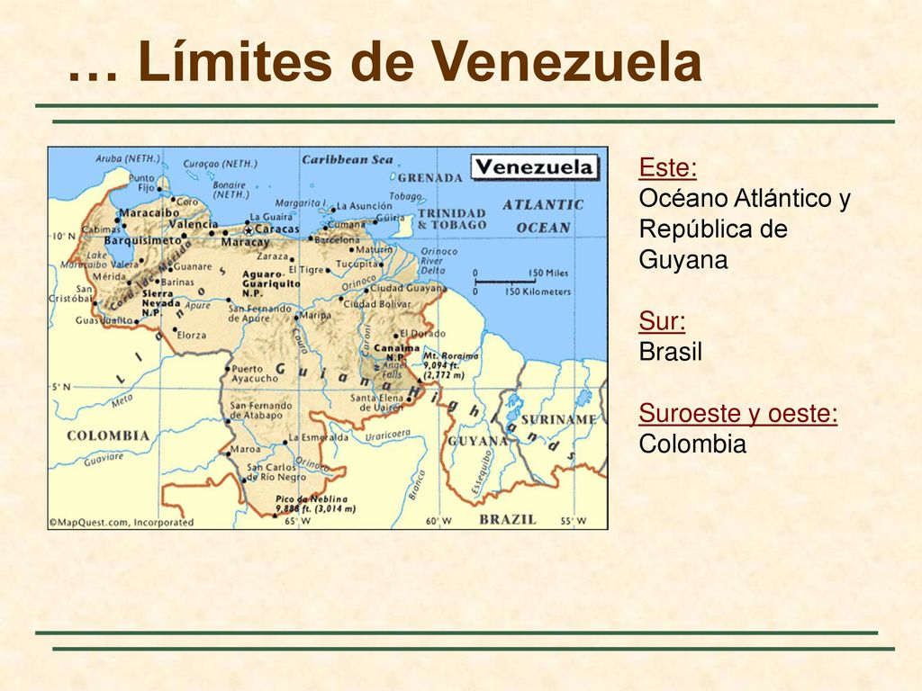 … Límites de Venezuela Este: Océano Atlántico y República de Guyana