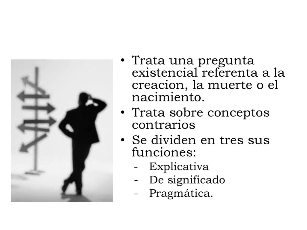 Trata sobre conceptos contrarios Se dividen en tres sus funciones: