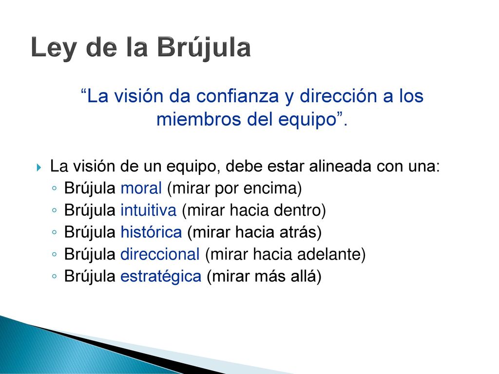 La visión da confianza y dirección a los miembros del equipo .