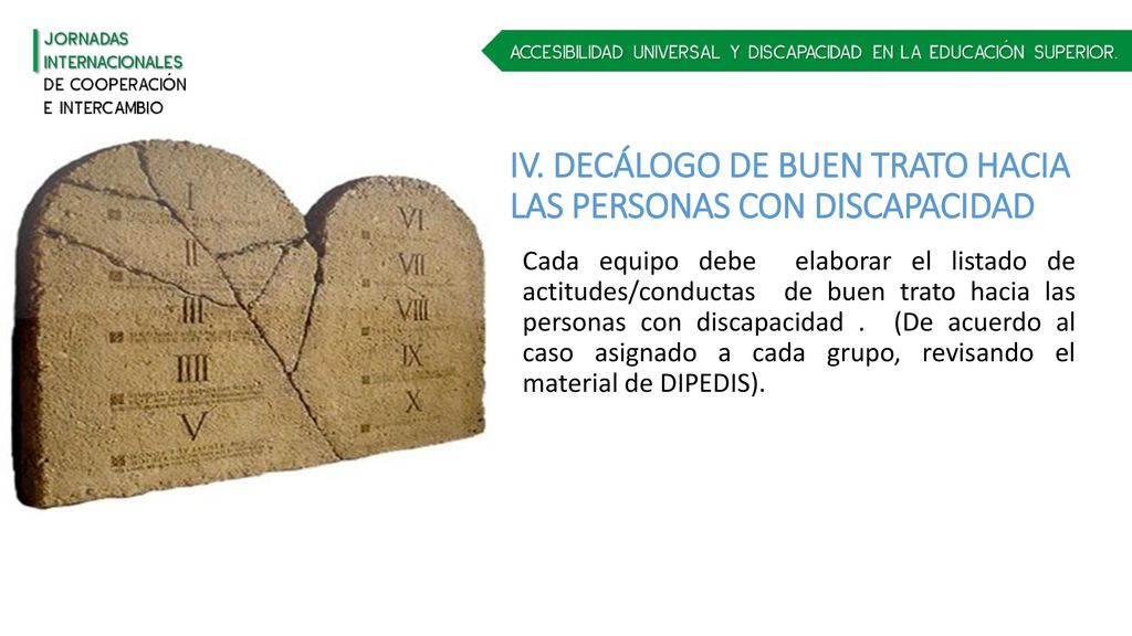 IV. DECÁLOGO DE BUEN TRATO HACIA LAS PERSONAS CON DISCAPACIDAD