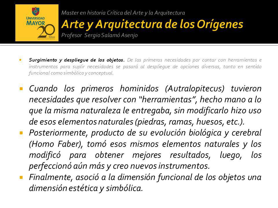 Master en historia Crítica del Arte y la Arquitectura Arte y Arquitectura de los Orígenes Profesor Sergio Salamó Asenjo