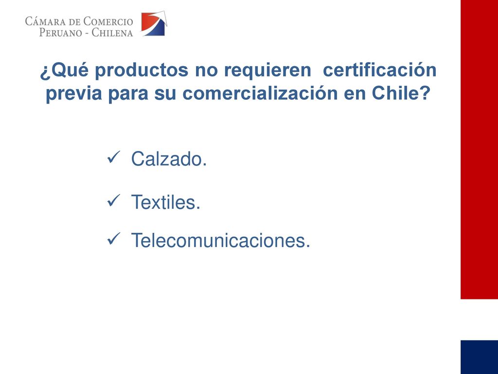 ¿Qué productos no requieren certificación previa para su comercialización en Chile