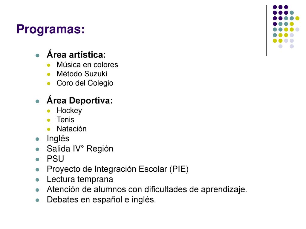 Programas: Área artística: Área Deportiva: Inglés Salida IV° Región