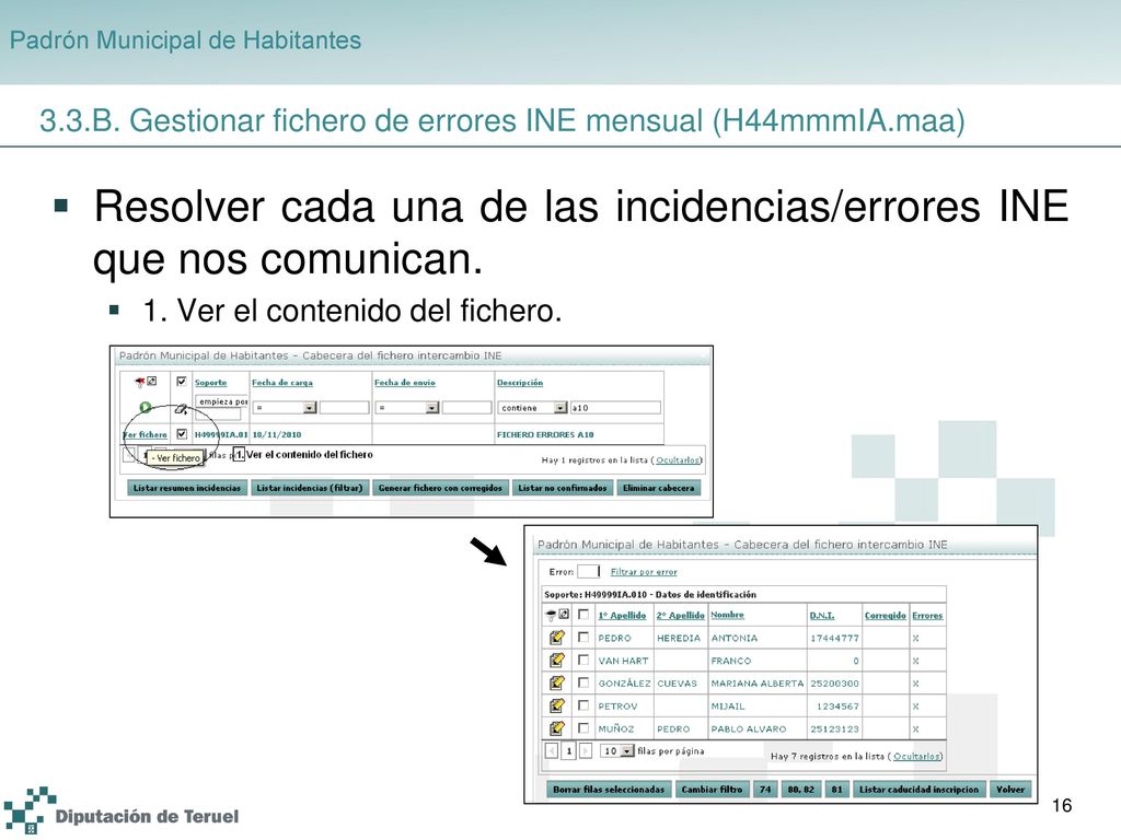 Resolver cada una de las incidencias/errores INE que nos comunican.
