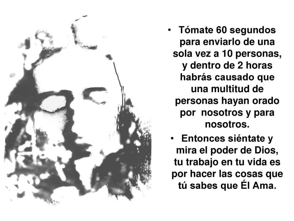 Tómate 60 segundos para enviarlo de una sola vez a 10 personas, y dentro de 2 horas habrás causado que una multitud de personas hayan orado por nosotros y para nosotros.