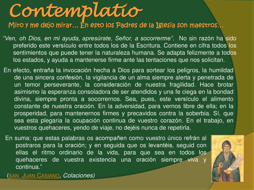 Contemplatio Miro y me dejo mirar… En esto los Padres de la Iglesia son maestros…