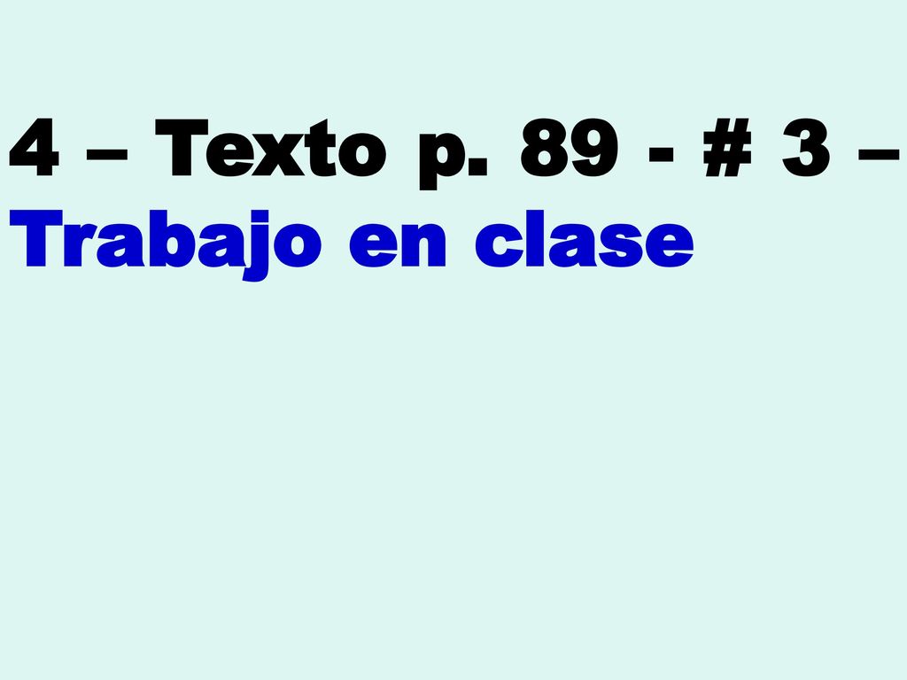 4 – Texto p # 3 – Trabajo en clase