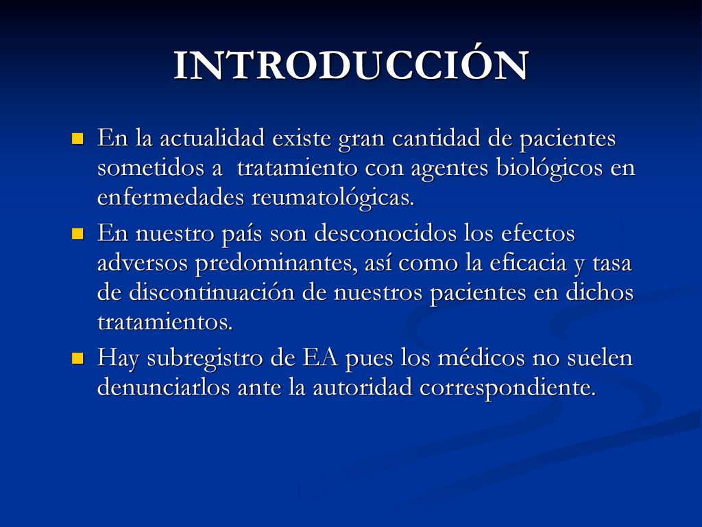 INTRODUCCIÓN En la actualidad existe gran cantidad de pacientes sometidos a tratamiento con agentes biológicos en enfermedades reumatológicas.