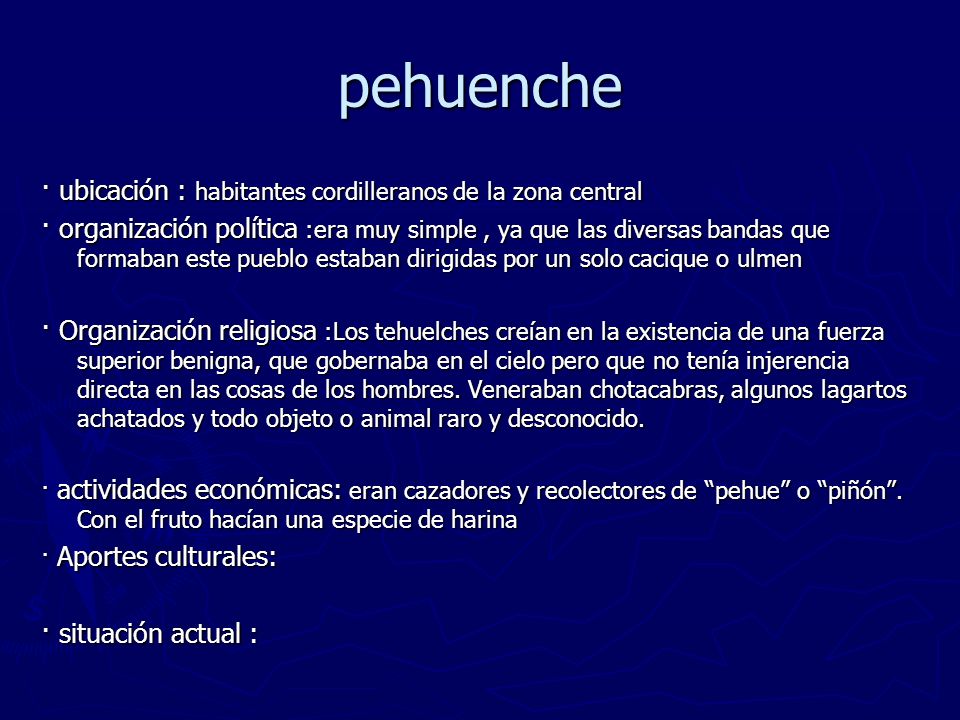 pehuenche · ubicación : habitantes cordilleranos de la zona central