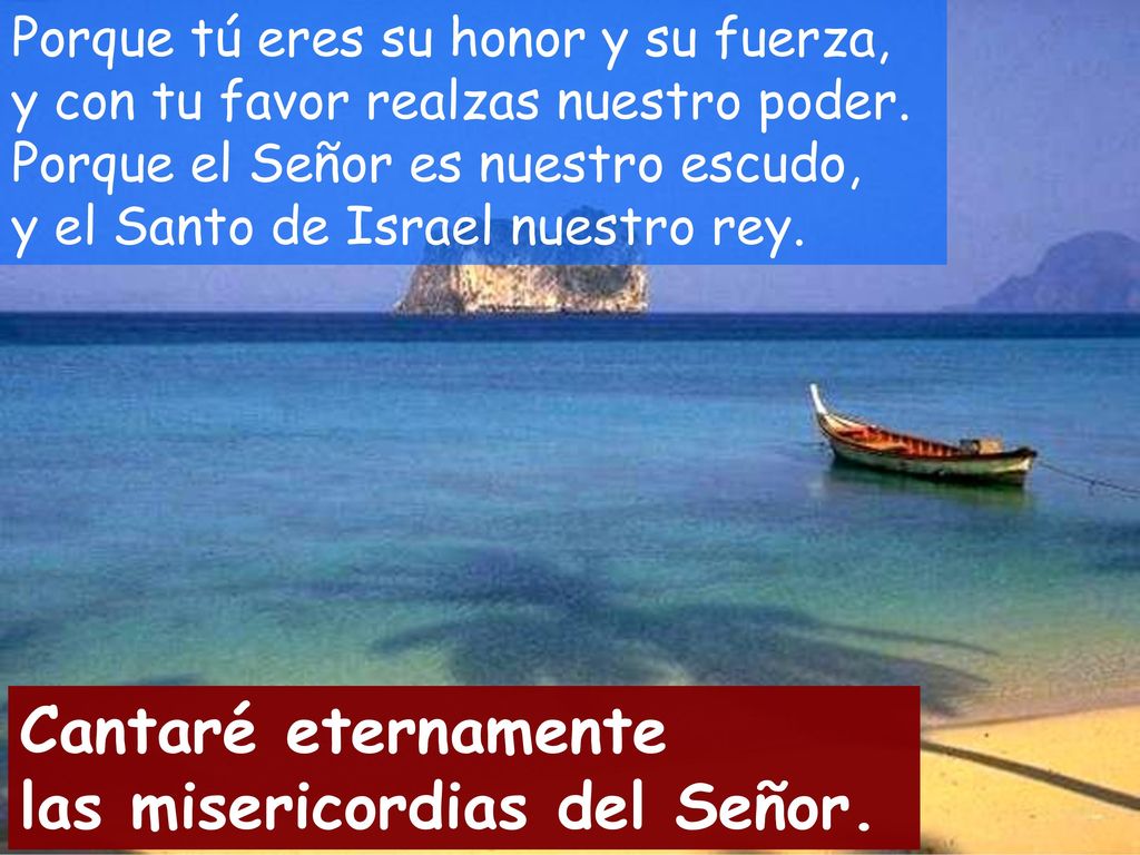 Cantaré eternamente las misericordias del Señor.