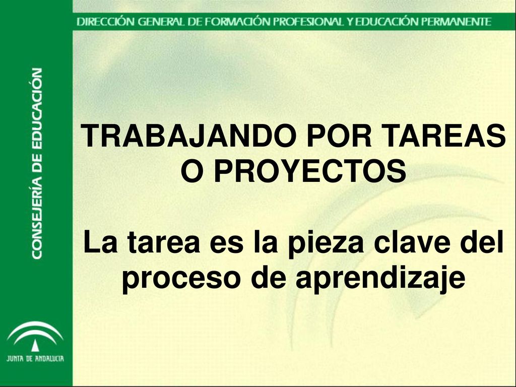 La tarea es la pieza clave del proceso de aprendizaje