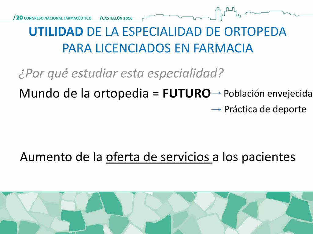 UTILIDAD DE LA ESPECIALIDAD DE ORTOPEDA PARA LICENCIADOS EN FARMACIA