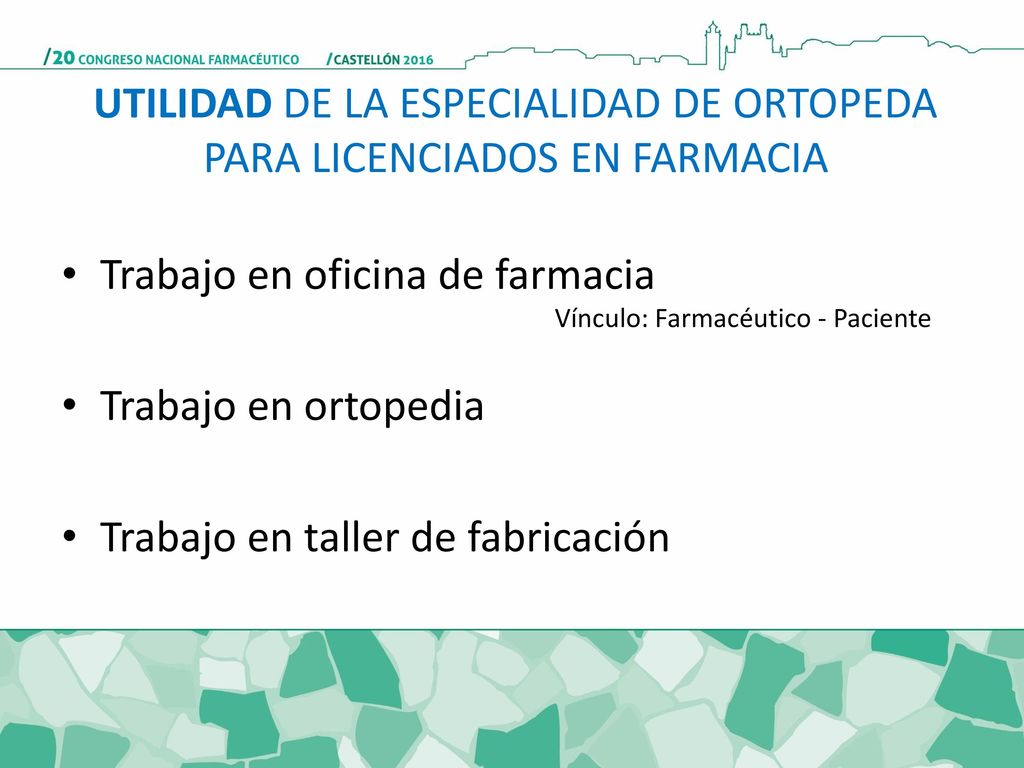 UTILIDAD DE LA ESPECIALIDAD DE ORTOPEDA PARA LICENCIADOS EN FARMACIA