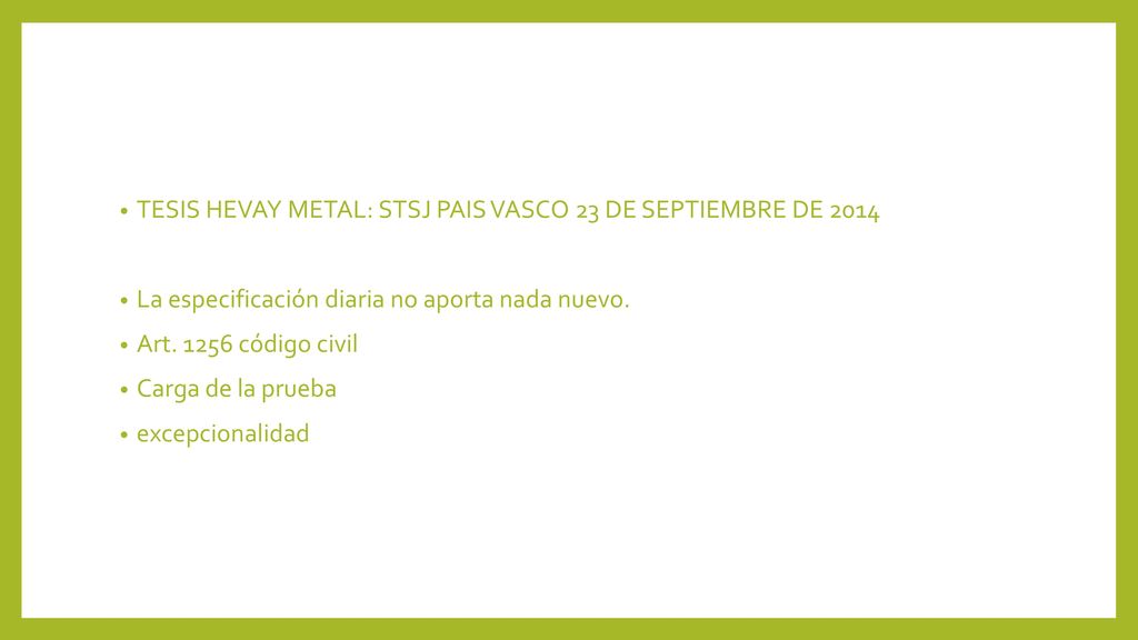 TESIS HEVAY METAL: STSJ PAIS VASCO 23 DE SEPTIEMBRE DE 2014