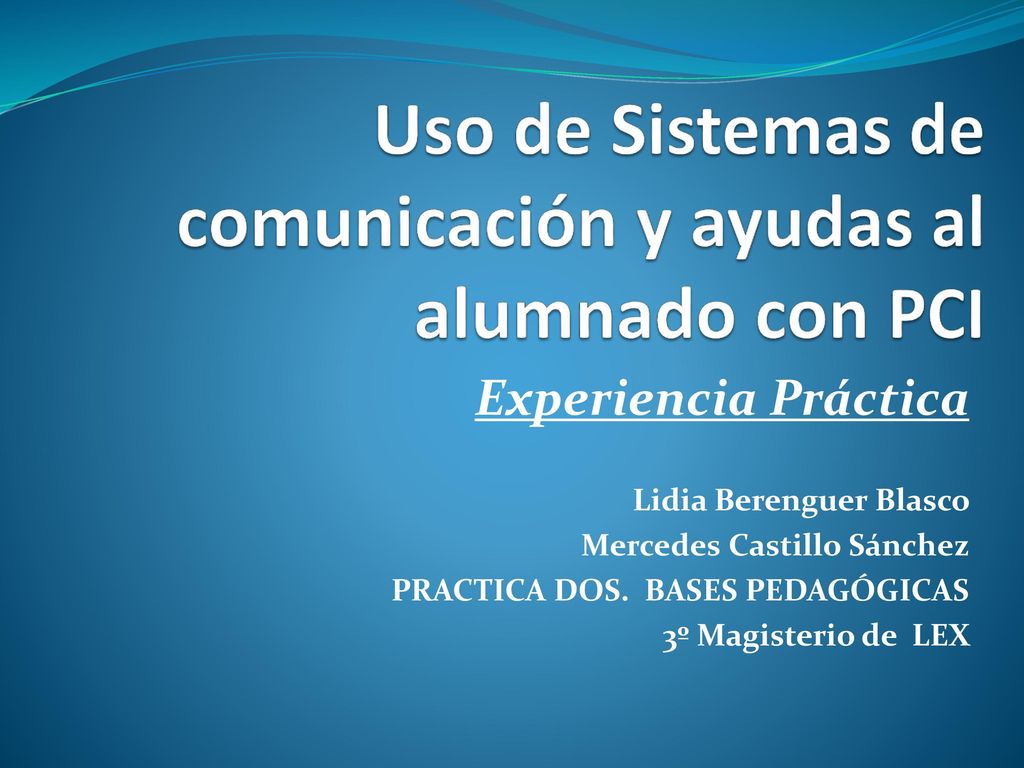 Uso de Sistemas de comunicación y ayudas al alumnado con PCI