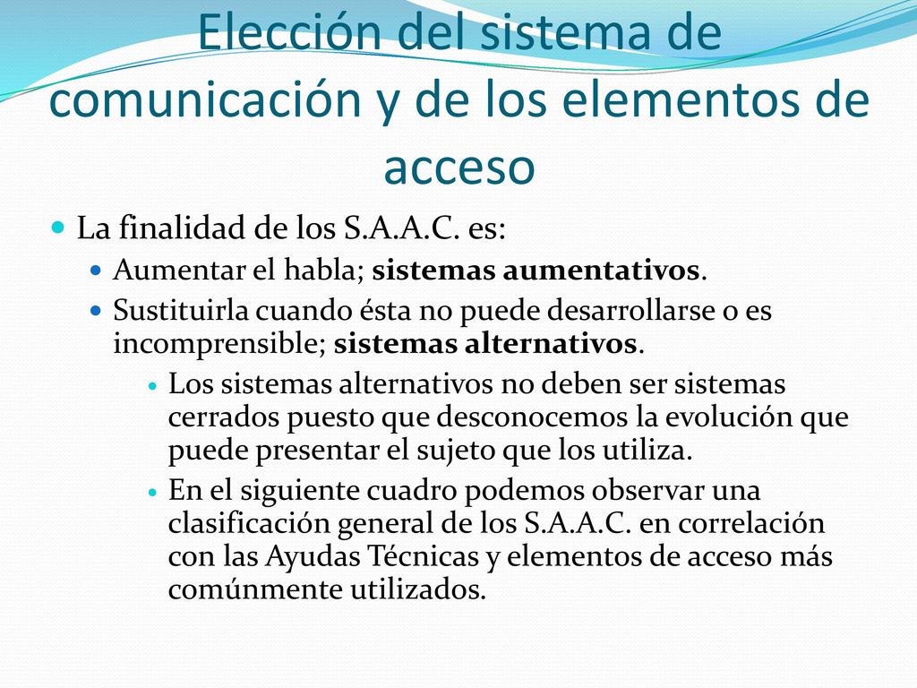 Elección del sistema de comunicación y de los elementos de acceso