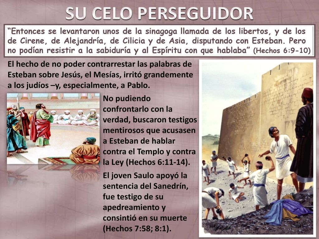 Entonces se levantaron unos de la sinagoga llamada de los libertos, y de los de Cirene, de Alejandría, de Cilicia y de Asia, disputando con Esteban. Pero no podían resistir a la sabiduría y al Espíritu con que hablaba (Hechos 6:9-10)