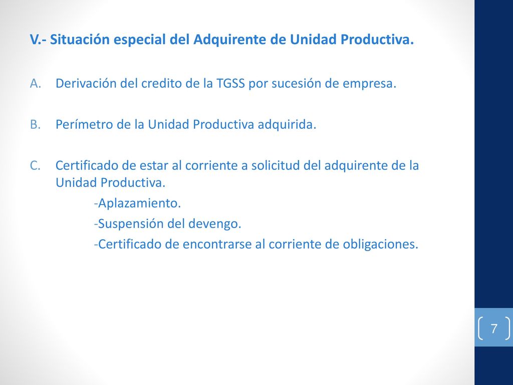 V.- Situación especial del Adquirente de Unidad Productiva.