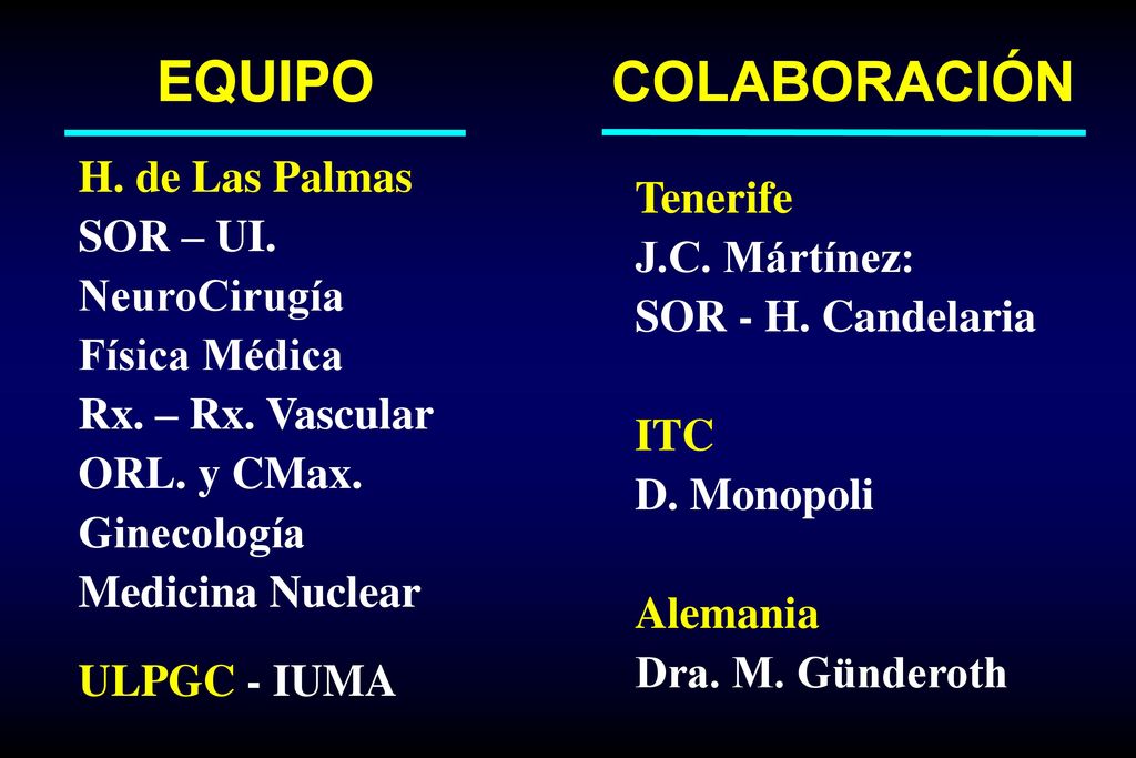 EQUIPO COLABORACIÓN H. de Las Palmas Tenerife SOR – UI. J.C. Mártínez: