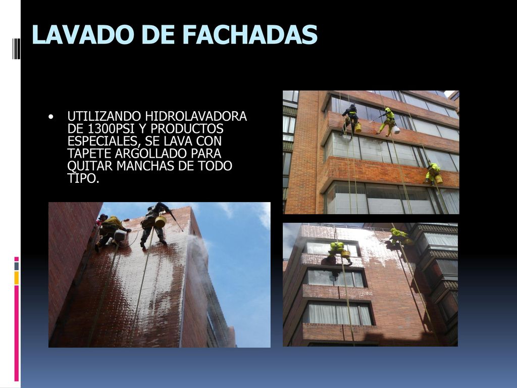 LAVADO DE FACHADAS UTILIZANDO HIDROLAVADORA DE 1300PSI Y PRODUCTOS ESPECIALES, SE LAVA CON TAPETE ARGOLLADO PARA QUITAR MANCHAS DE TODO TIPO.
