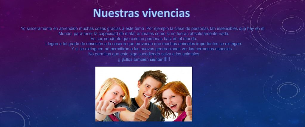 Nuestras vivencias Yo sinceramente en aprendido muchas cosas gracias a este tema .Por ejemplo la clase de personas tan insensibles que hay en el.